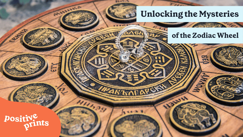 Unlocking the Mysteries of the Zodiac Wheel Positive Prints Unlocking the Mysteries of the Zodiac Wheel Positive Prints